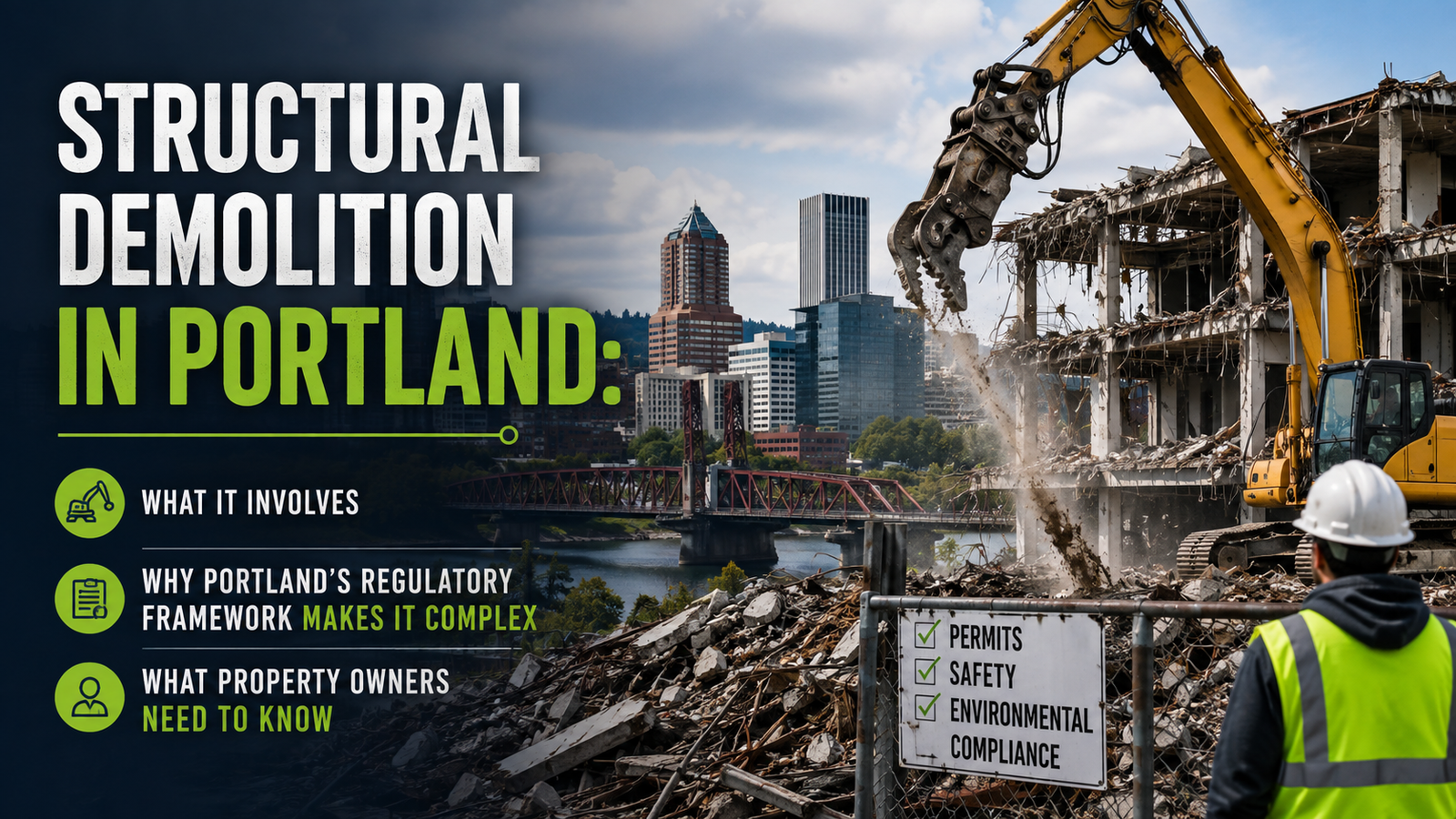 Structural Demolition in Portland: What It Involves, Why Portland's Regulatory Framework Makes It Complex, and What Property Owners Need to Know